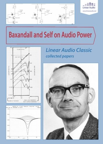 Baxandall and Self on Audio Power: Linear Audio Classic von Linear Audio