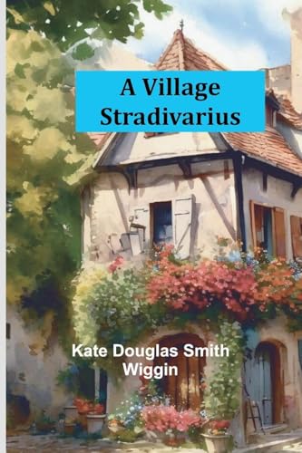 A Village Stradivarius von Alpha Edition