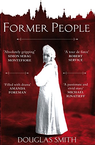 Former People: The Destruction of the Russian Aristocracy von MACMILLAN
