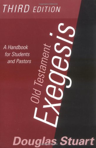 Old Testament Exegesis (T: A Handbook for Students and Pastors von WESTMINSTER PR