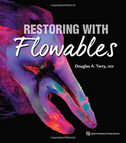Restoring With Flowables von Quintessence Publishing