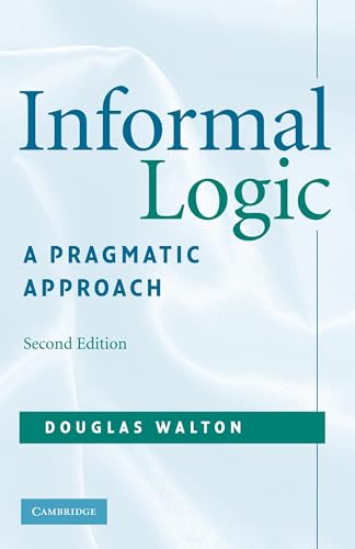 Informal Logic: A Pragmatic Approach