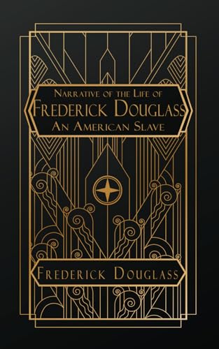 Narrative of the Life of Frederick Douglass, an American Slave von Independently published