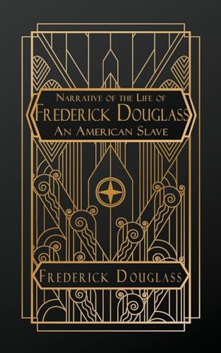 Narrative of the Life of Frederick Douglass, an American Slave von NATAL PUBLISHING, LLC