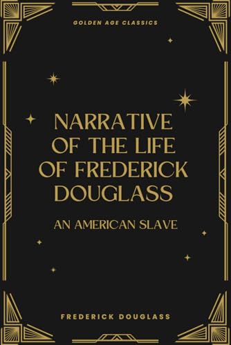 Narrative of the Life of Frederick Douglass, an American Slave Narrative of the Life of Frederick Douglass, an American Slave von Independently published