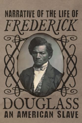 Narrative of the Life of Frederick Douglass: an American Slave