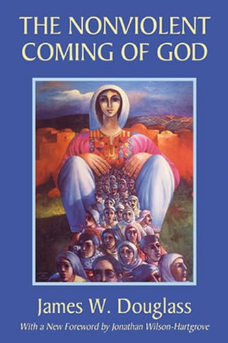 The Nonviolent Coming of God von Wipf & Stock Publishers