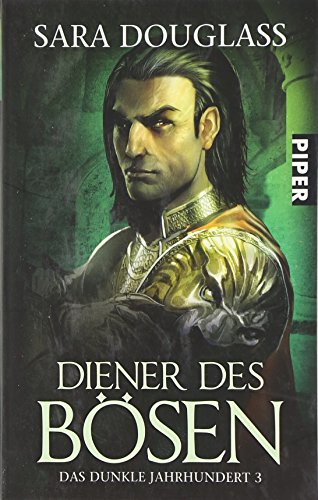 Diener des Bösen: Das dunkle Jahrhundert 3 Diener des Bösen: Das dunkle Jahrhundert 3
