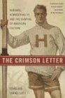 Crimson Letter: Harvard, Homosexuality, and the Shaping of American Culture von St. Martin's Griffin