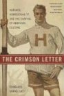 Crimson Letter: Harvard, Homosexuality, and the Shaping of American Culture