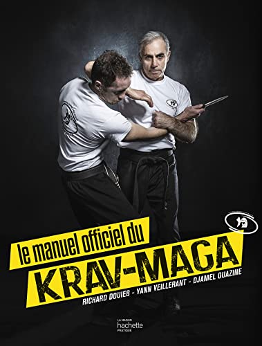 Le manuel officiel du Krav-Maga: Nouvelle édition von HACHETTE PRAT