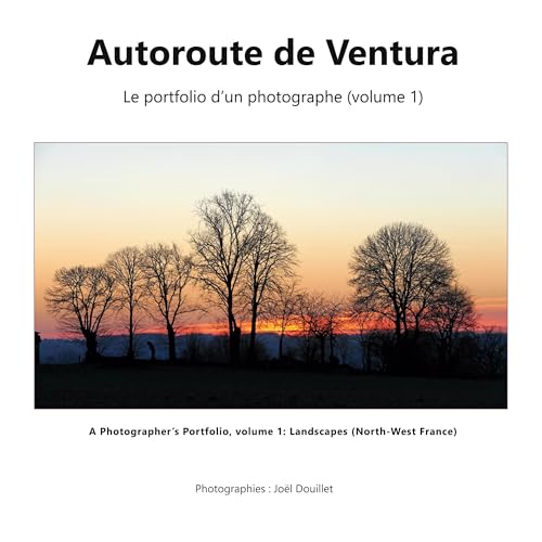 Autoroute de Ventura: Le portfolio d'un photographe (volume 1) von BoD – Books on Demand – Frankreich