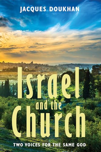 Israel and the Church: Two Voices for the Same God von Wipf & Stock Publishers