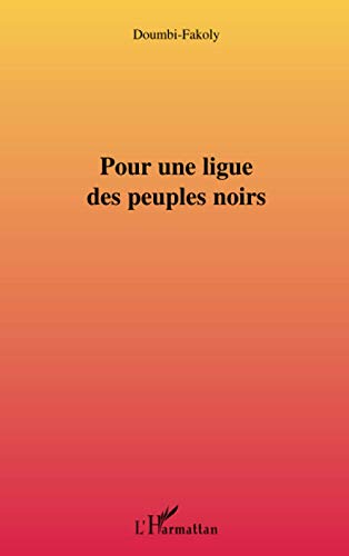 Pour une ligue des peuples noirs von L'HARMATTAN