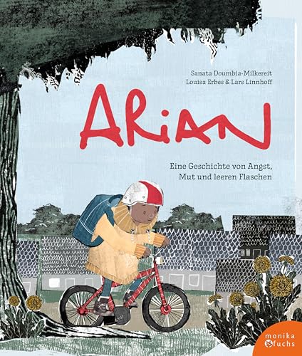Arian: Eine Geschichte von Angst, Mut und leeren Flaschen