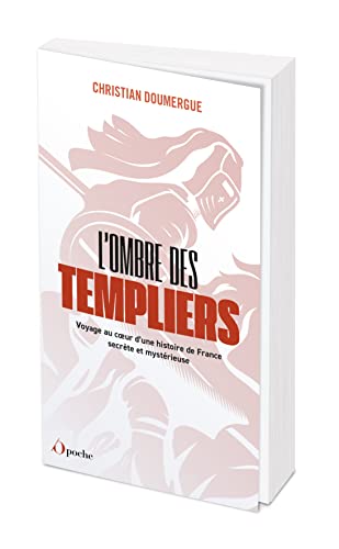 L'Ombre des templiers: Voyage au coeur d'une histoire de France secrète et mystérieuse von OPPORTUN