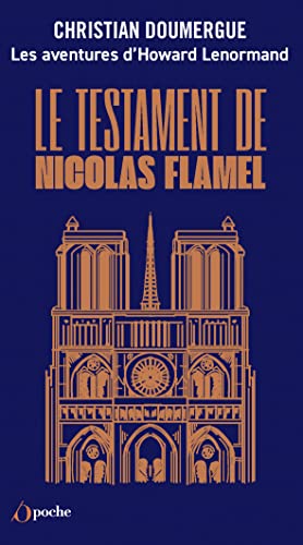 Les aventures d'Howard Lenormand - Tome 1: Le testament de Nicolas Flamel