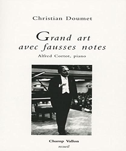 GRAND ART AVEC FAUSSES NOTES - ALFRED CORTOT, PIANO von CHAMP VALLON