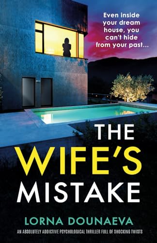 The Wife's Mistake: An absolutely addictive psychological thriller full of shocking twists von Bookouture