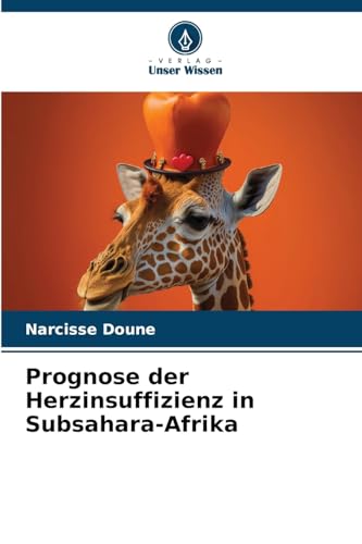 Prognose der Herzinsuffizienz in Subsahara-Afrika von Verlag Unser Wissen