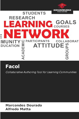 Facol: Collaborative Authoring Tool for Learning Communities von Our Knowledge Publishing