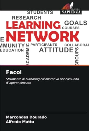 Facol: Strumento di authoring collaborativo per comunità di apprendimento von Edizioni Sapienza