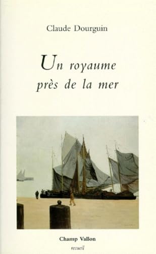 Un royaume près de la mer. Récits