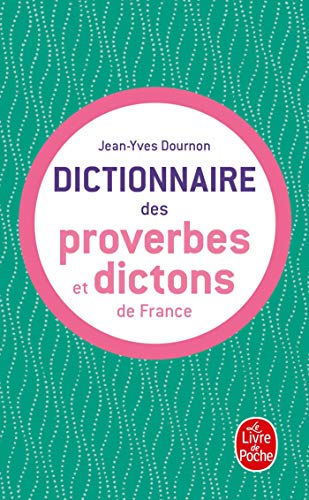 Le Dictionnaire des proverbes et dictons de France (Ldp Dictionn.)