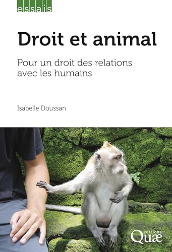 Droit et animal: Pour un droit des relations avec les humains