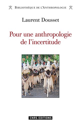 Pour une anthropologie de l'incertitude von CNRS EDITIONS