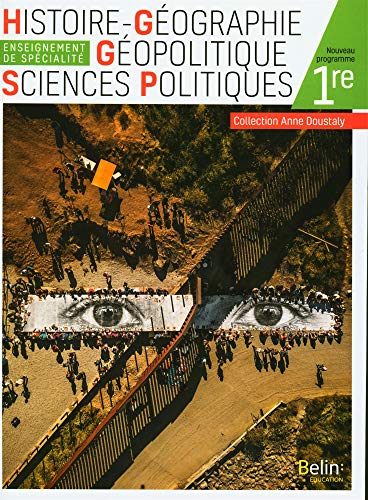 Histoire Géographie Géopolitique Sciences Politiques 1re Manuel élève 2019