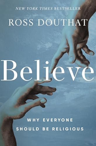 Believe: Why Everyone Should Be Religious von Zondervan