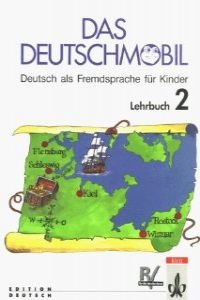 Das Deutschmobil / Deutsch als Fremdsprache für Kinder: Das Deutschmobil, neue Rechtschreibung, Tl.2, Lehrbuch (Das Deutschmobil - Level 2) von Klett