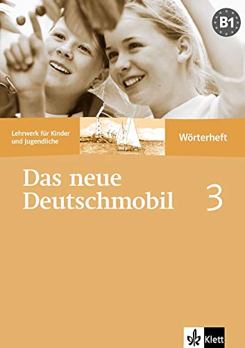Das neue Deutschmobil 3: Lehrwerk für Kinder und Jugendliche. Wörterheft (Das neue Deutschmobil: Lehrwerk für Kinder und Jugendliche)