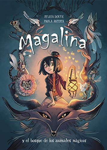 Magalina y el bosque de los animales mágicos / Magalina and the Magical Animal Forest Magalina y el bosque de los animales mágicos / Magalina and the Magical Animal Forest