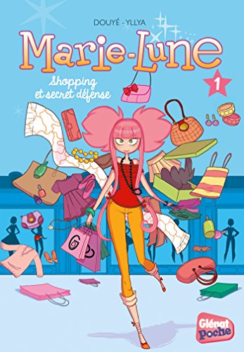 Marie-Lune - Poche - Tome 01: Shopping et secret défense von GLENAT JEUNESSE