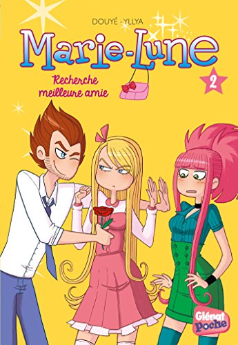 Marie-Lune - Poche - Tome 02: Recherche meilleure amie von GLENAT JEUNESSE