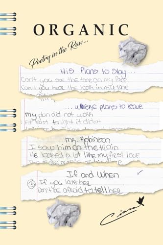 Organic: Poetry in the Raw... von Palmetto Publishing