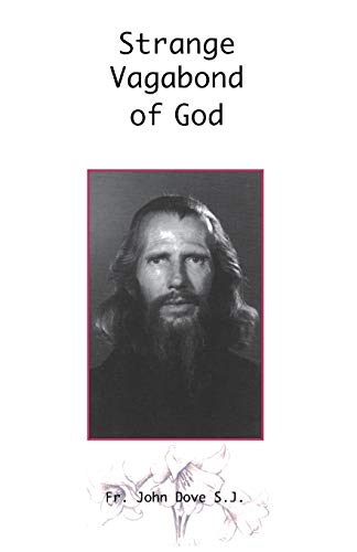 Strange Vagabond of God: The Story of John Bradburne von Gracewing