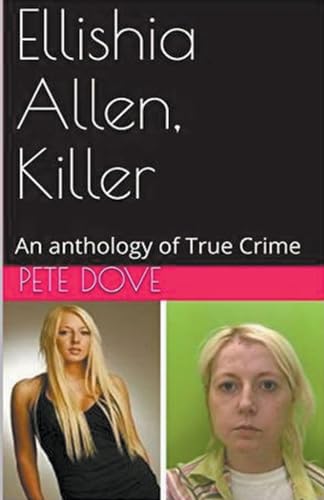 Ellishia Allen, Killer: An anthology of True Crime von Trellis Publishing