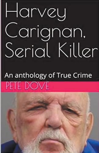 Harvey Carignan, Serial Killer von Trellis Publishing