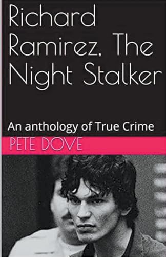 Richard Ramirez, The Night Stalker von Trellis Publishing