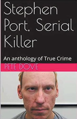 Stephen Port, Serial Killer von Trellis Publishing