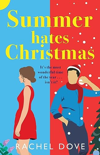 Summer Hates Christmas: A feel-good enemies-to-lovers romantic comedy from Rachel Dove von Boldwood Books