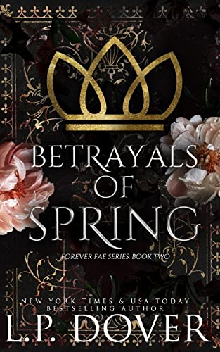 Betrayals of Spring: Betrayals of Spring (Forever Fae Series, Band 2)