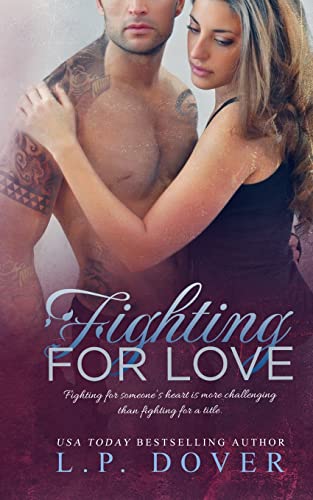 Fighting for Love (A Second Chances standalone, Band 4)