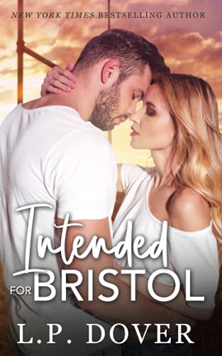 Intended for Bristol: A Second Chances Novel (Second Chances Series, Band 9) von Independently published