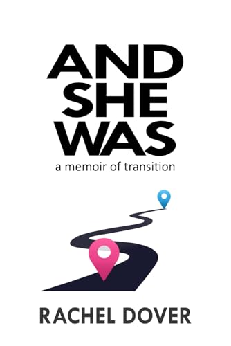 And She Was: A Memoir Of Transition von Independently published