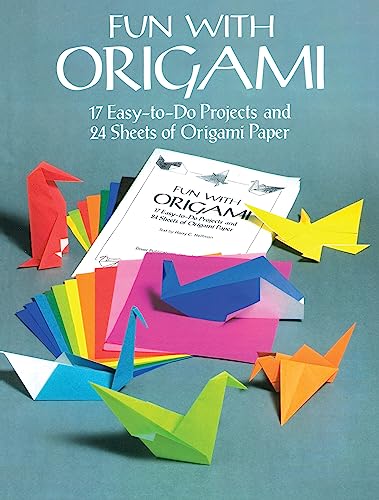 Fun With Origami: 17 Easy-To-Do Projects and 24 Sheets of Origami Paper (Dover Crafts: Origami & Papercrafts) von Dover Publications