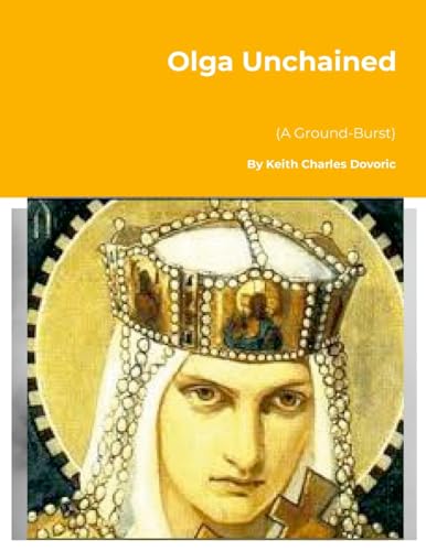 Olga Unchained: A Ground-Burst von Lulu.com